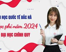 Học Phí Đại Học Quốc Tế Bắc Hà 2024