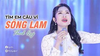 Tìm Em Câu Ví Dặm Sông Lam Sông Lam