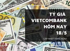 Tỷ Giá Đô Sing Vietcombank Hôm Nay