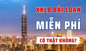 Xklđ Đài Loan Miễn Phí 2022 Online Không Cần